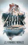 The Lost Signal (Slaves of Zisaida Book 1)