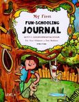 My First Fun-Schooling Journal - Ag