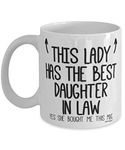 Mother in law Mug - for Mother in law - This lady has the best Daughter in law - Coffee Mugs - wm7476