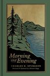 Morning and Evening: A New Edition 