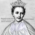 Memoirs of the Court of Marie Antoinette, Queen of France: Volume 1