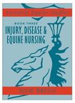 Essential Equine Studies: Disease and Equine Nursing (Essential Equine Studies, 3)