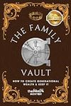 The Family Vault: How To Create Gen