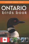 Ontario birds book. Canadian bird watching book.: Ontario bird field guide and bird identification book. Great bird watching book for kids. Bird sighting book, watching journal and perfect bird lovers gifts. Log Book for Canadian Local Backyard Birders