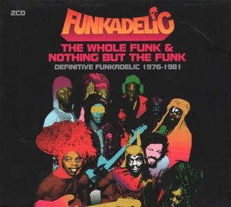 Whole Funk & Nothing But the Funk: Definitive