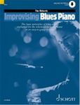 Improvising Blues Piano - The basic principles of blues piano explained for the intermediate-level pianist in an easy-to-grasp fashion - Piano - ... ED 12504D ) (Schott Educational Publications)