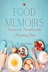 Food Memoirs: Recipes and Memories 