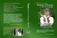 Bagua: The Art of Change vol.2: "The Bagua Body"