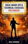 Vocal Warm Ups and Technical Exercises For Singers - Pronunciation Play, Harmonic Hurdles, Diction Drills and More!