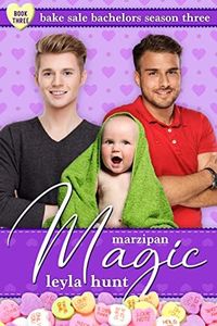 Marzipan Magic (Bake Sale Bachelors Season Three Book 3)