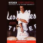 Kitchen Confidential: Adventures in