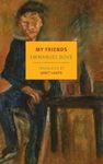 My Friends (New York Review Books Classics)