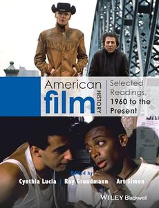 American Film History: Selected Readings, 1960 to the Present