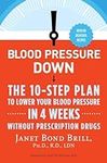 Blood Pressure Down: The 10-Step Pl