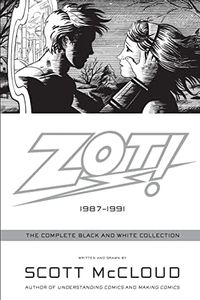 Zot! The Complete Black-and-White Collection: 1987-1991