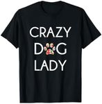 Crazy Dog Lady Shirt T-Shirt