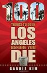 100 Things to Do in Los Angeles Bef