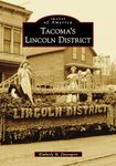 Tacoma's Lincoln District (Images of America)