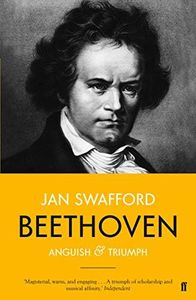 Beethoven: Anguish and Triumph: Anguish and Triumph