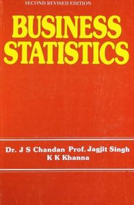 Business Statistics [Paperback] J S Chandan