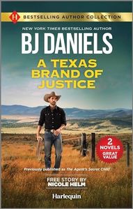 A Texas Brand of Justice & Stone Cold Undercover Agent: Two Thrilling Romance Novels (Harlequin: Best Selling Author Collection)