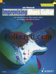 Improvising Blues Guitar: An Introduction To Blues Guitar Styles Techniques And Improvisation (The Schott Po Styles Series)