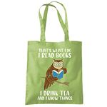 HotScamp That's What I do I Read Books I Drink Tea and I Know Things - Tote Shopping Bag - Reading Book Tea lover One size kiwi green