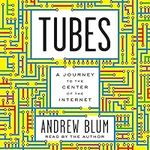 Tubes: A Journey to the Center of t