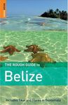 The Rough Guide to Belize 3 (Rough Guide Travel Guides)