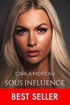 Sous influence (French Edition)