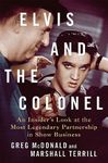 Elvis and the Colonel: An Insider's