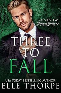 Three to Fall (Saint View Slayers vs. Sinners Book 3)