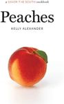 Peaches: a Savor the South cookbook (Savor the South Cookbooks 0)