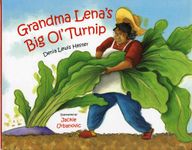 Grandma Lena's Big Ol' Turnip
