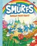 We Are the Smurfs: Bright New Days! (We Are the Smurfs Book 3)