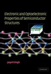 Electronic and Optoelectronic Properties of Semiconductor Structures