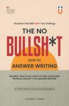 THE NO BULLSH*T Book on Answer Writing