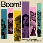 Boom! Italian Jazz Soundtracks At Their Finest (1959-1969) [VINYL]