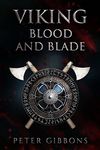 Viking Blood and Blade (The Viking Blood and Blade Saga Book 1)