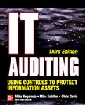 IT Auditing Using Controls to Protect Information Assets, Third Edition (NETWORKING & COMM - OMG)