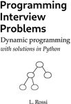 Programming Interview Problems: Dynamic Programming (with solutions in Python)