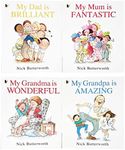 Nick Butterworth 4 Book set - My Dad Is Brilliant, My Mum Is Fantastic, My Grandpa Is Amazing & My Grandma Is Wonderful