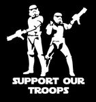 Storm Troopers Support Our Troops Decal Vinyl Sticker Graphics|UR Impressions|for Cars Trucks SUV Van Wall Window Laptop|White|5.5 X 5.3 inch|URI211