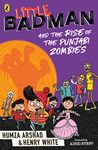 Little Badman and the Rise of the Punjabi Zombies