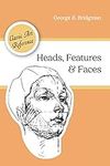 Heads, Features and Faces (Dover An