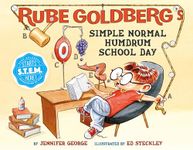 Rube Goldberg's Simple Normal Humdrum School Day (Rube Goldeberg's Simple Normal)