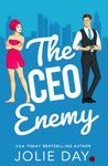 The CEO Enemy: A Rivals-to-Lovers Romance (Next Door to a Billionaire)