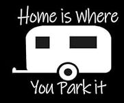 Home is Where You Park It- {White} 