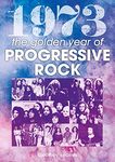 1973: The Year In Progressive Rock