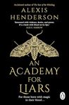 An Academy for Liars: The addictive, horror-drenched new Gothic dark academia novel everyone will be talking about